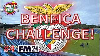 EP4: BENFICA CHALLENGE! | Corners of Europe | FM24: Santa Clara