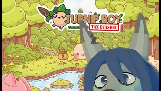 FIRST VTUBE - Turnip Boy Commits Tax Evasion
