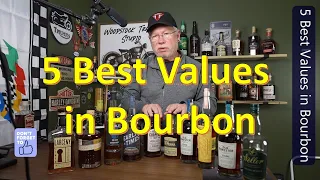 The 5 Best Values in Bourbon