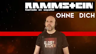 Rammstein Ohne dich cantada en español