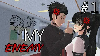 MY ENEMY PART#1 || Drama sakura school simulator