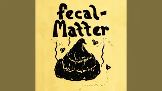 Fecal Matter - Sound Of Dentage (Remastered 2.0)