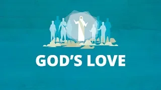 God Loves His Children | Now You Know