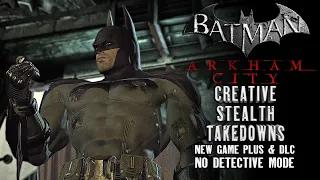 How the REAL Creative Stealth looks like #3 ARKHAM CITY NG+