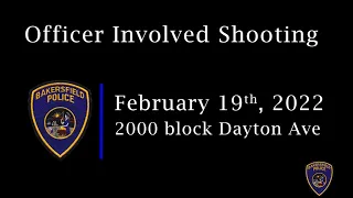 Dayton Avenue Officer Involved Shooting - 2/19/2022