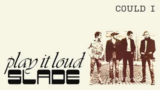 Slade - Could I (Official Audio)