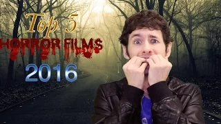 Top 5 BEST Horror Films 2016