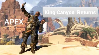 Kings canyon is finally back on apex