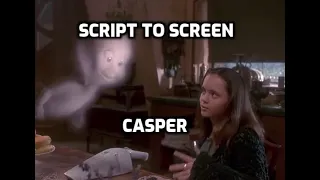 Script to Screen: Casper (The Version You NEVER Saw!)