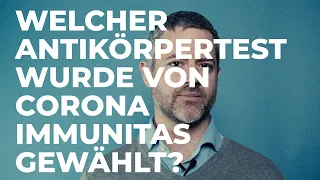 Welcher Antikörpertest wurde von Corona Immunitas gewählt? SCIENCE IN A MINUTE by SSPH+