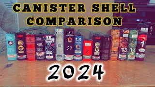 2024 CANISTER SHELL COMPARISON‼️|| 15 Different Canister Shells‼️