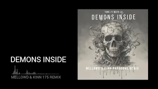 Tone Ft Maya Lu   Demons inside MellowD & KINN Remix
