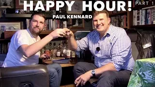 "Happy Hour!" | with Paul "Foo" Kennard (Former Chinook Pilot) *Part 1*