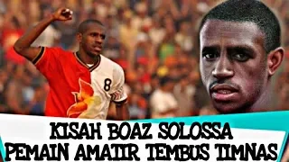 KISAH BOAZ SOLOSSA: Belum Punya Klub Tapi Bisa Perkuat Timnas Indonesia