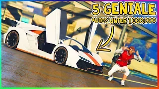 DIE 5 BESTEN AUTOS FÜR UNTER 1,000,000$ IN GTA 5 ONLINE! | GTA V Best Cars!