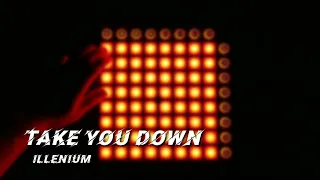 "ILLENIUM - Take You Down" Launchpad MK2 Cover [Unipad]