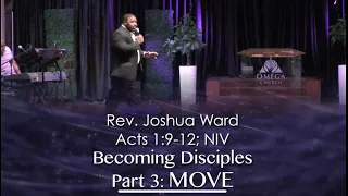 Becoming Disciples Part 3: Move 5-12-2024 Sunday Worship ServiceRev. Joshua Ward