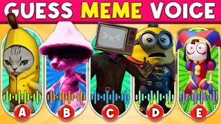 GUESS THE MEME BY VOICE | 🎤🎵🔥TV Woman, Banana Cat, Minion, Pomni Normal, Smurf Cat