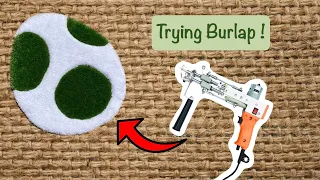 Tufting a Yoshi Egg (Trying Burlap!)