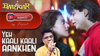 Yeh Kaali Kaali Aankhen |Baazigar | ajeet #song #bollywood #love #best #sahrukhkhan