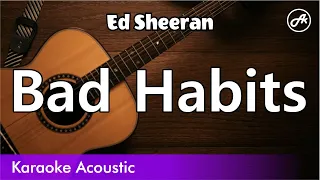 Ed Sheeran - Bad Habits (SLOW karaoke acoustic)