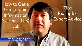 Getting a Geographic Information Systems (GIS) Job – Advice, Examples, and Tips #Employment #Careers