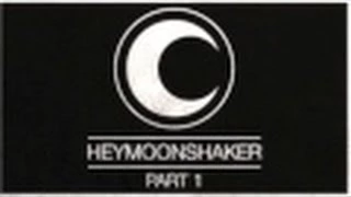 Heymoonshaker - Part 1