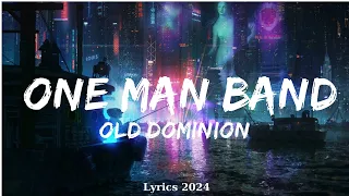 Old Dominion - One Man Band (Lyrics)  || Music Tessa