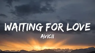 Avicii - Waiting For Love (Sped Up) (Lyrics) "Where there's a will, there's a way, kinda beautiful"