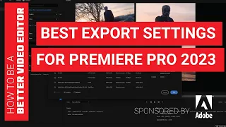 Best export settings for Premiere Pro 2023