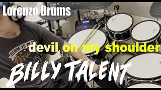 Devil On My Shoulder (Billy Talent) Drum Cover by Lorenzo