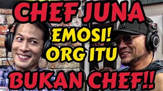 CHEF JUNA, part 2 : EMOSI‼️MEREKA SEMUA BOHONG‼️ - Deddy Corbuzier Podcast