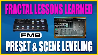 Fractal Lessons Learned: Use The Preset & Scene Leveling Tools