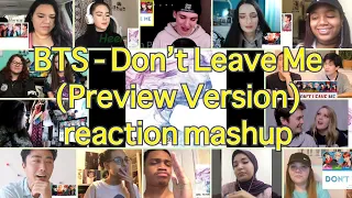 [BTS] Don’t Leave Me (Preview Version)｜reaction mashup