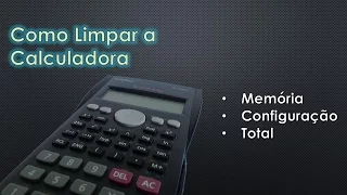 Como limpar sua calculadora científica casio (resetar mcl, mode, all)