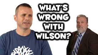 Whats Wrong With Doug Wilson?