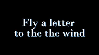 Fly a letter to the the wind (降調 0.6)