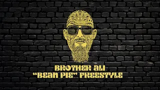 Brother Ali “Beean Pie” Freestyle