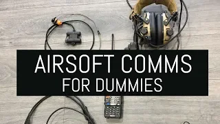 Comms for Dummies - 4 Airsoft Comms Setups