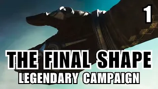 THE FINAL SHAPE Legendary Campaign - TRANSMIGRATION (Part 1)