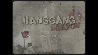 Hanggang ngayon - Melo, Melmel, Thugma & Json Real (Prod. by Murkee beatz)