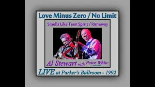 Al Stewart -  Love Minus Zero / No Limit - Smells Like Teen Spirit -  Runaway