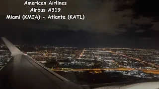 [4K] FLIGHT REPORT | American Airlines (Main Cabin) | Airbus A319 | Miami (MIA) - Atlanta (ATL)