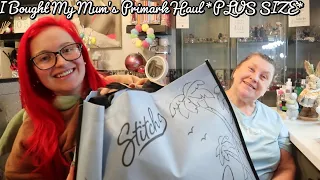 I Bought My Mum's Primark Haul *PLUS SIZE*