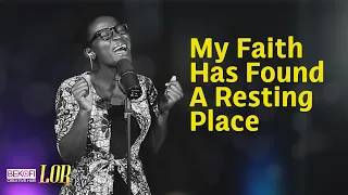 My Faith Has Found A Resting Place - Lor