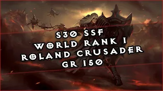 🍀Diablo 3 │ S30 SSF World Rank 1 │ Roland Crusader │ GR 150 [9:11]