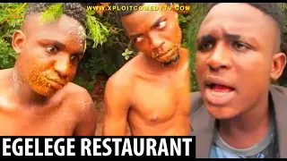 EGELEGE RESTAURANT (xploit comedy)