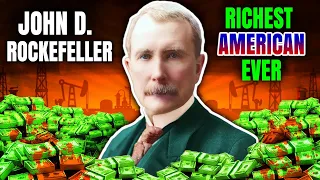 John D. Rockefeller: How Rockefeller Built His Trillion Dollar Empire