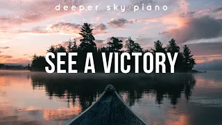 See A Victory - Elevation Worship | Instrumental Piano Worship