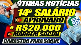 SAIU no JORNAL 14° SALÁRIO APROVADO com MUDANÇAS + R$20 MIL DA MARGEM SOCIAL LIBERADA LISTA BANCOS!